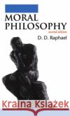 Moral Philosophy D. D. Raphael 9780192892461 Oxford University Press