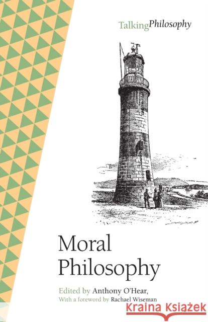 Moral Philosophy Anthony O'Hear Rachael Wiseman 9781009111393 Cambridge University Press - książka