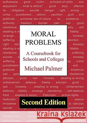 Moral Problems: A Coursebook for Schools and Colleges (2nd Edition) Palmer, Michael 9780718830519  - książka