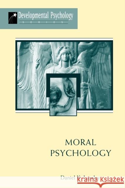 Moral Psychology Daniel K. Lapsley 9780813330334 Westview Press - książka