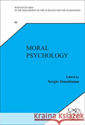 Moral Psychology Sergio Tenenbaum 9789042022263 Rodopi - książka