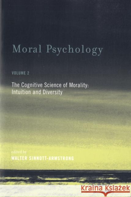 Moral Psychology: The Cognitive Science of Morality: Intuition and Diversity  9780262693578 MIT Press Ltd - książka