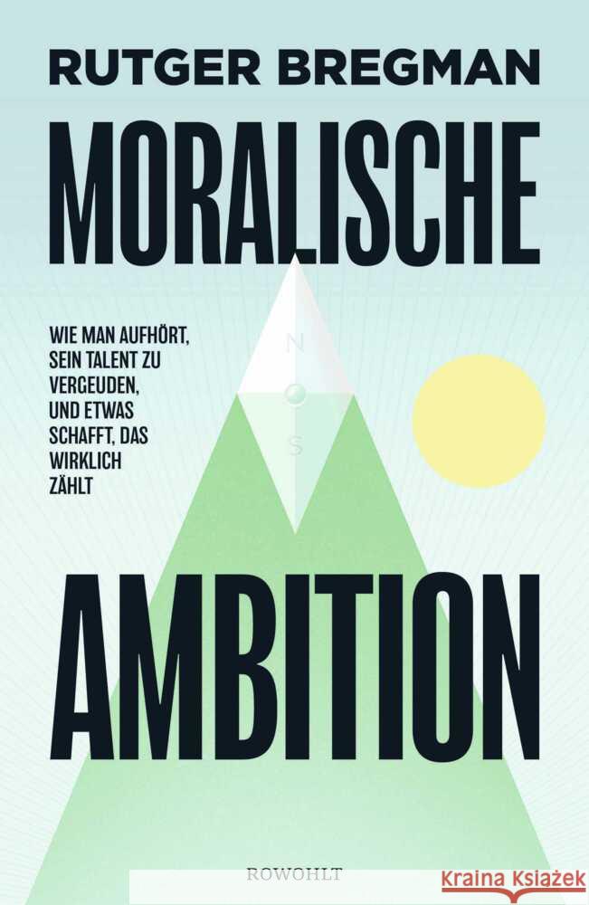 Moralische Ambition Bregman, Rutger 9783498007188 Rowohlt, Hamburg - książka
