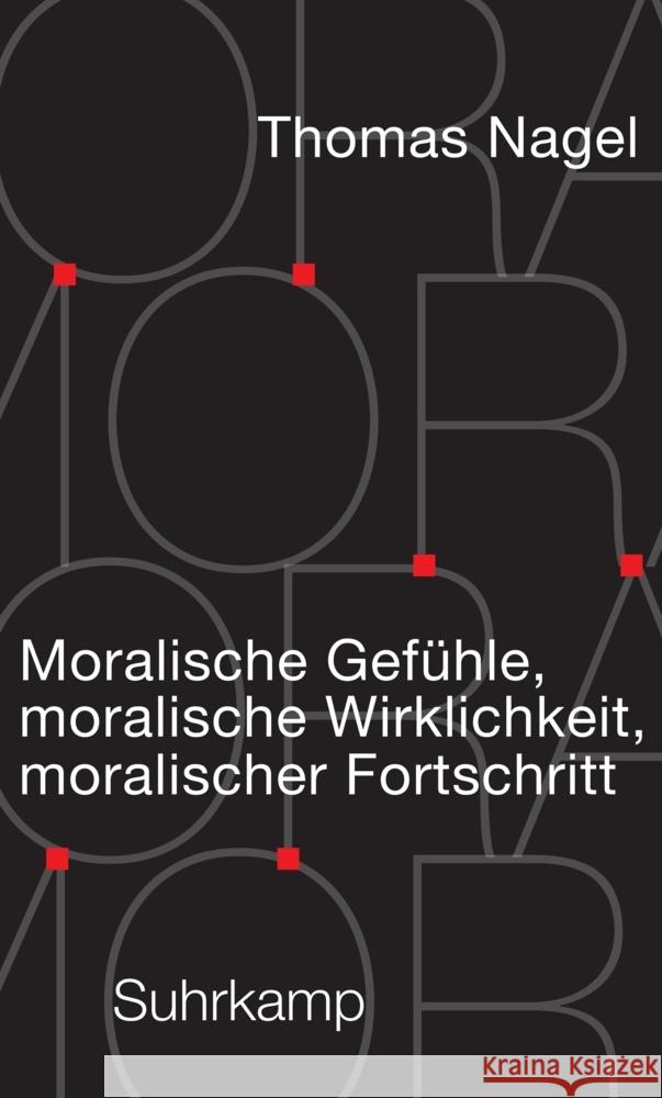 Moralische Gefühle, moralische Wirklichkeit, moralischer Fortschritt Nagel, Thomas 9783518588284 Suhrkamp - książka