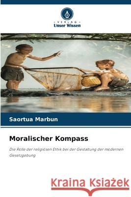 Moralischer Kompass Saortua Marbun 9786207783571 Verlag Unser Wissen - książka