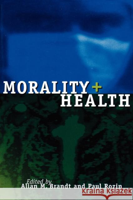 Morality and Health Paul Rozin Allan Brandt 9780415915823 Routledge - książka