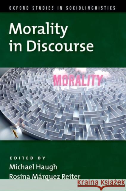 Morality in Discourse  9780197618066 Oxford University Press Inc - książka