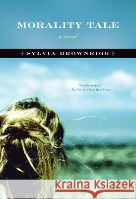 Morality Tale Sylvia Brownrigg 9781582434810 Counterpoint LLC - książka