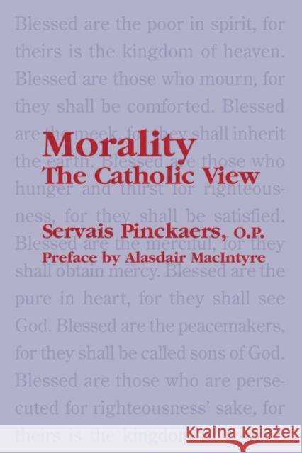 Morality: The Catholic View Servais, O.P. Pinckaers 9781587315152 St. Augustine's Press - książka