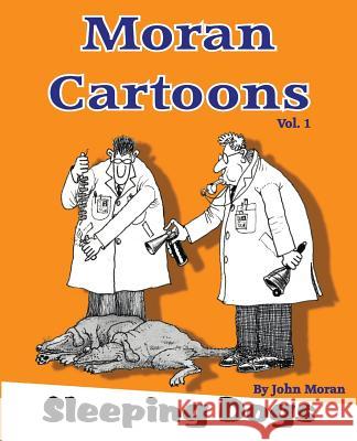 Moran Cartoons, A twisted view Vol.1: Coronavirus Stress Buster John Moran, Jamie Franklyn 9781999787202 Franklyn House Ltd - książka