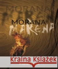 Morana Mařena Karolína Klinecká 9788086069999 LIKA KLUB - książka