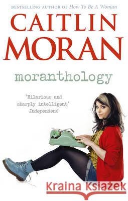 Moranthology Caitlin Moran 9780091940898  - książka