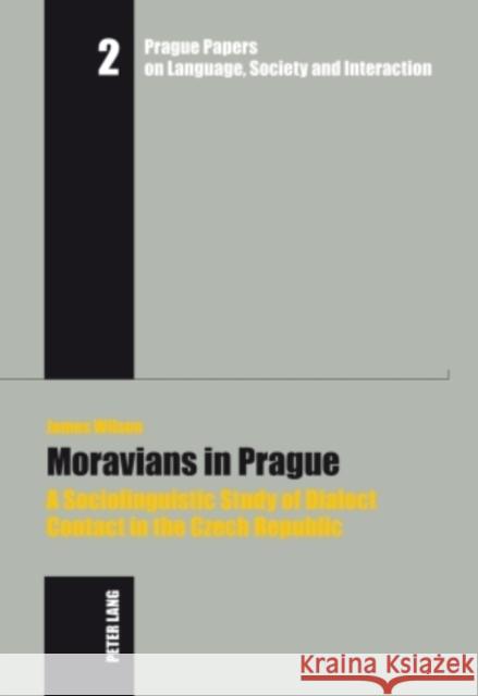 Moravians in Prague: A Sociolinguistic Study of Dialect Contact in the Czech Republic Nekvapil, Jiri 9783631586945 Peter Lang GmbH - książka