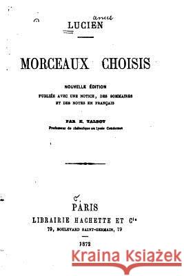 Morceaux choisis Lucien 9781522873969 Createspace Independent Publishing Platform - książka