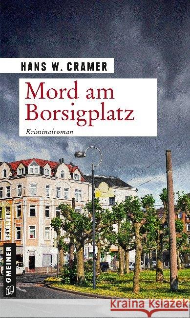 Mord am Borsigplatz : Der dritte Fall für das Dortmunder Trio. Kriminalroman Cramer, Hans W. 9783839224663 Gmeiner-Verlag - książka