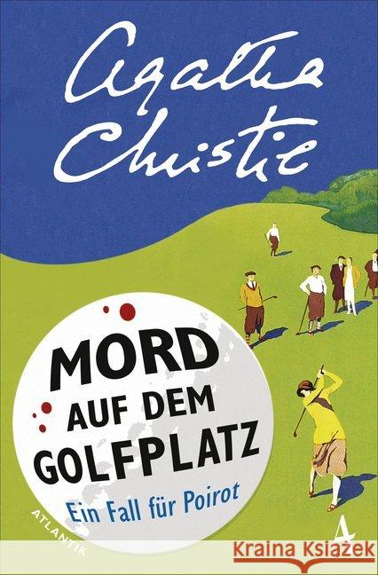 Mord auf dem Golfplatz : Ein Fall für Hercule Poirot Christie, Agatha 9783455651003 Atlantik Verlag - książka