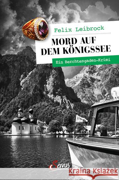 Mord auf dem Königssee Leibrock, Felix 9783710403583 Servus - książka
