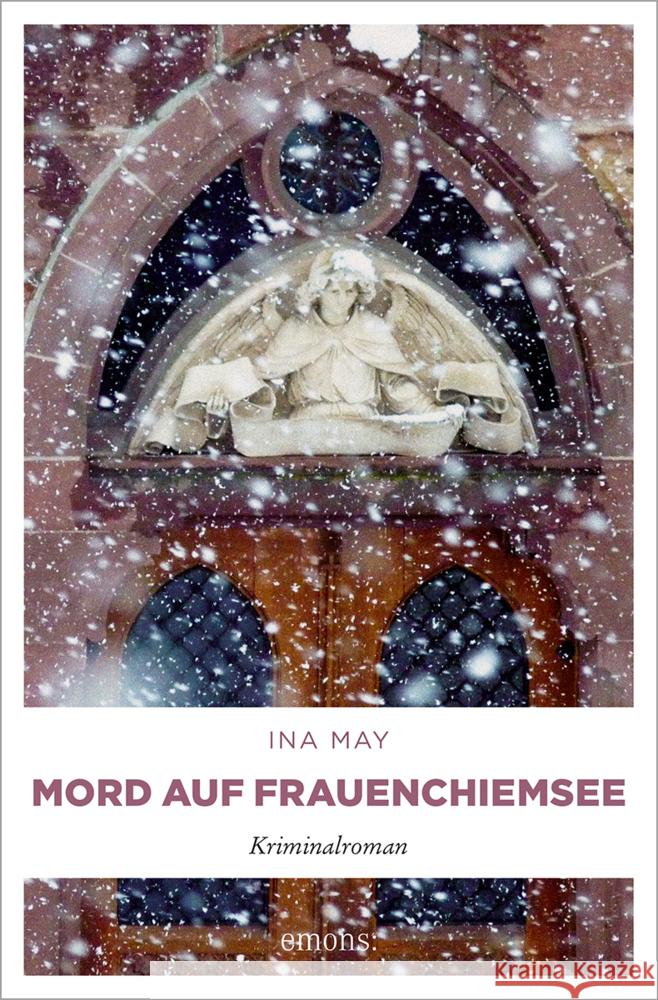 Mord auf Frauenchiemsee : Oberbayern Krimi May, Ina 9783954511679 Emons - książka