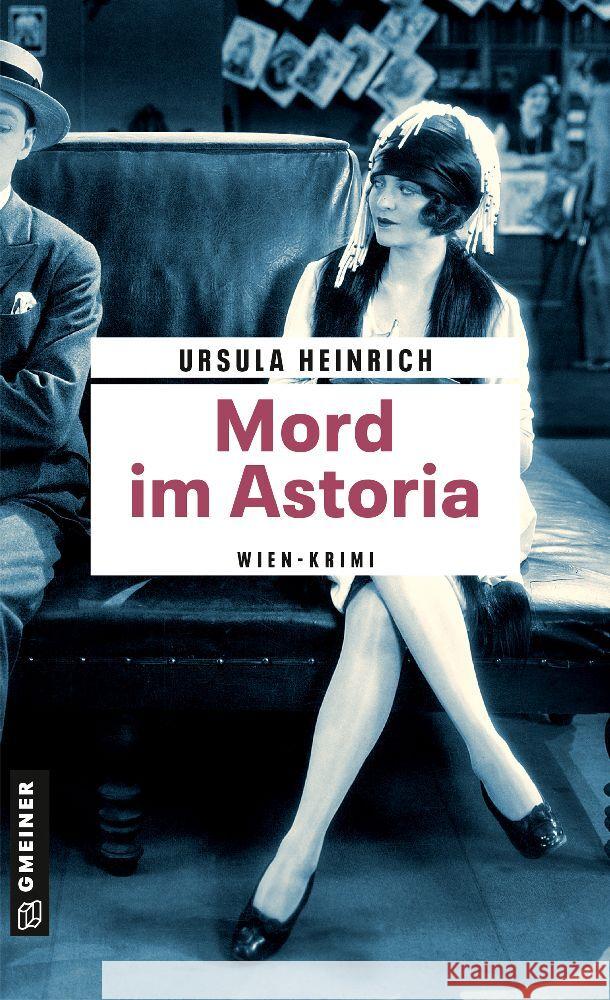 Mord im Astoria Heinrich, Ursula 9783839204924 Gmeiner-Verlag - książka