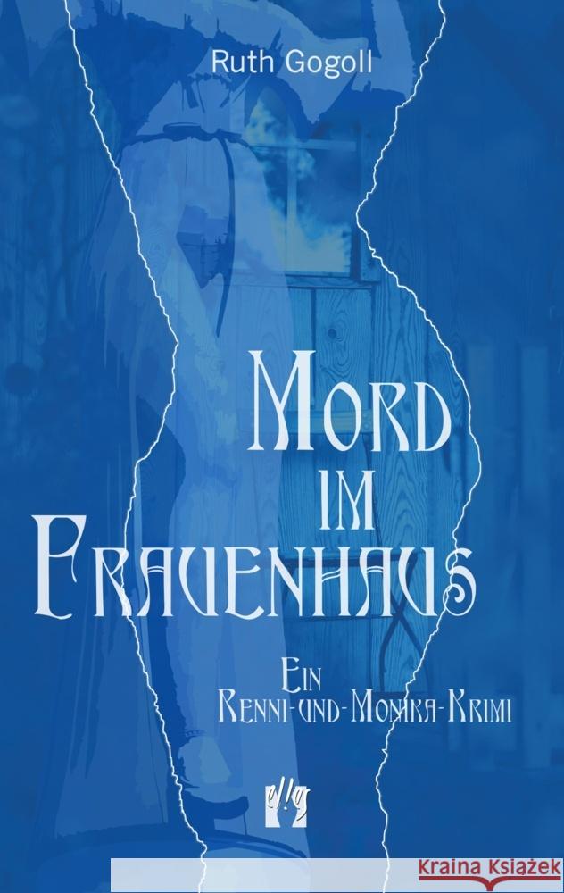 Mord im Frauenhaus : Lesbenkrimi Gogoll, Ruth   9783932499111 Elles - książka