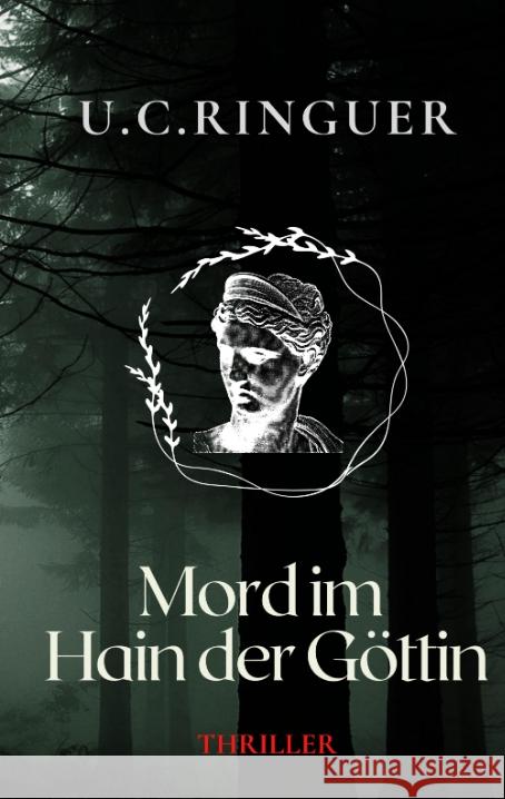 Mord im Hain der Göttin Ringuer, U.C. 9783347569287 tredition - książka