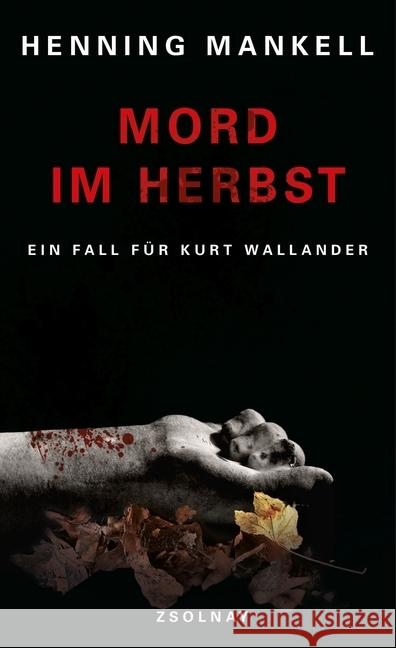 Mord im Herbst : Ein Fall für Kurt Wallander. Roman Mankell, Henning 9783552056428 Zsolnay - książka