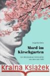 Mord im Kirschgarten Beltz, Angelika 9783754977606 epubli