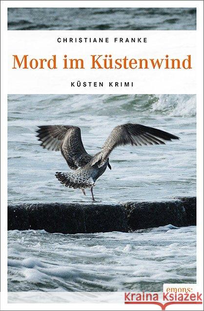 Mord im Küstenwind : Küsten Krimi Franke, Christiane 9783740801755 Emons - książka