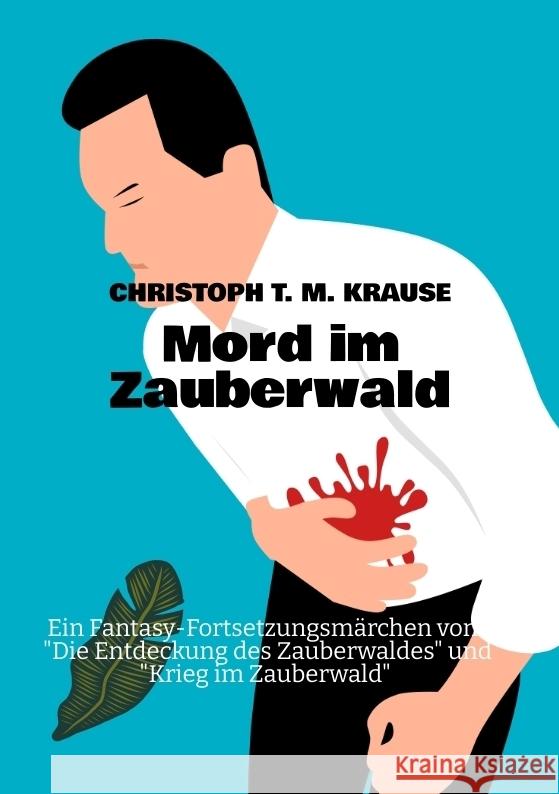 Mord im Zauberwald Krause, Christoph T. M. 9783347700642 tredition - książka