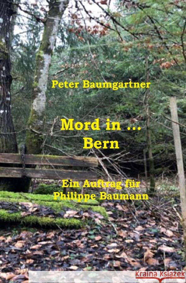 Mord in ... Bern Baumgartner, Peter 9783754963791 epubli - książka