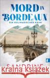 Mord in Bordeaux Albert, Sandrine 9783548067346 Ullstein TB