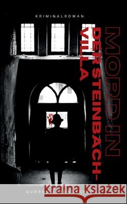 Mord in der Steinbach-Villa: Das leere Blatt Gudrun Leyendecker 9783695159321 Bod - Books on Demand - książka