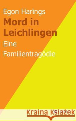 Mord in Leichlingen: Eine Familientragödie Egon Harings 9783743911864 Tredition Gmbh - książka