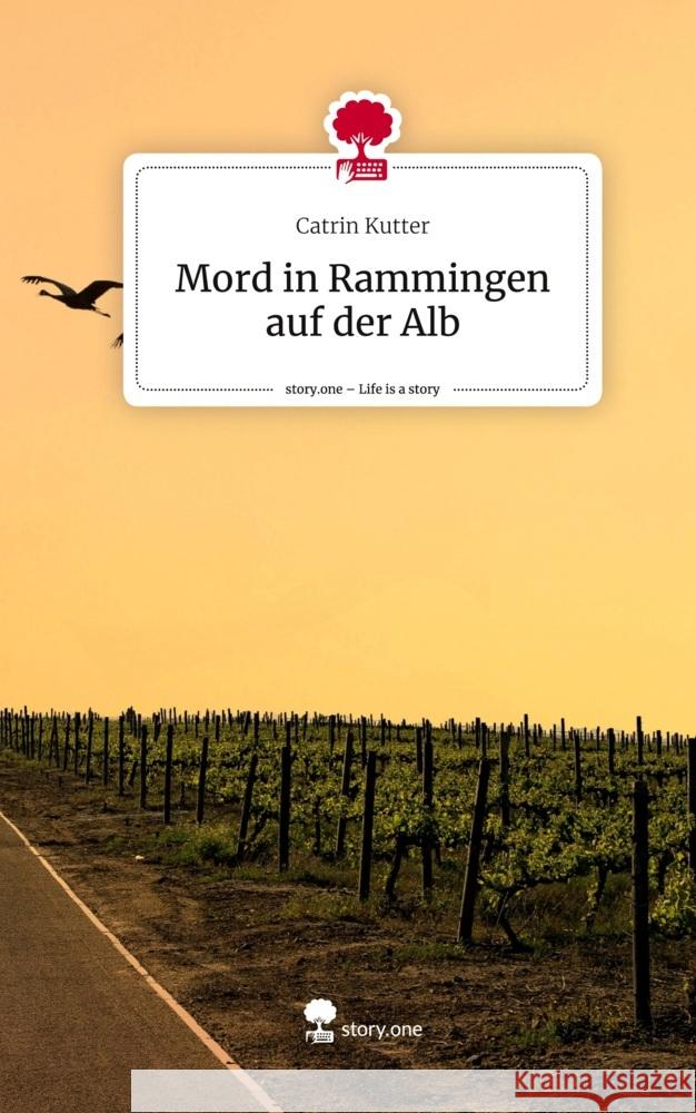 Mord in Rammingen auf der Alb. Life is a Story - story.one Kutter, Catrin 9783711528940 story.one publishing - książka