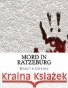 Mord in Ratzeburg Kerstin Cordes 9781512053821 Createspace Independent Publishing Platform