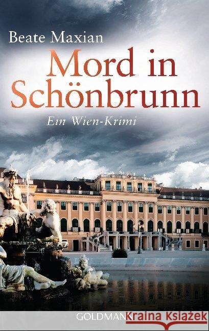 Mord in Schönbrunn : Ein Wien-Krimi Maxian, Beate 9783442482962 Goldmann - książka