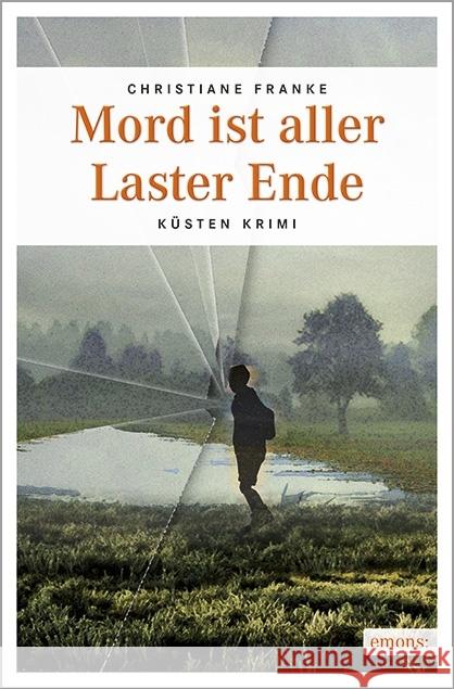 Mord ist aller Laster Ende Franke, Christiane   9783897057081 Emons - książka