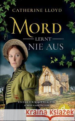 Mord lernt nie aus Catherine Lloyd   9783986379506 DP Verlag - książka