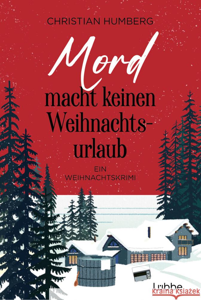 Mord macht keinen Weihnachtsurlaub Humberg, Christian 9783757700720 Bastei Lübbe - książka