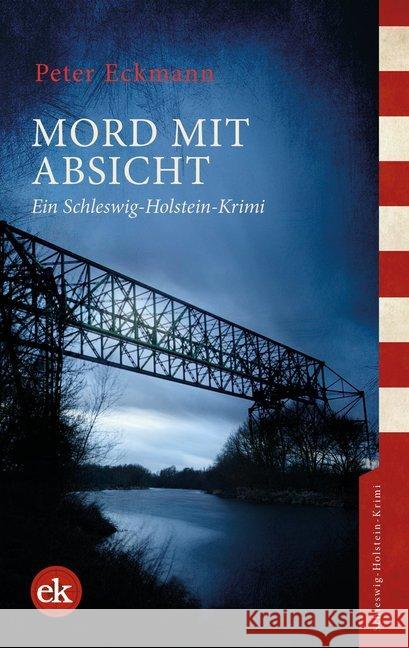 Mord mit Absicht : Ein Schleswig-Holstein-Krimi Eckmann, Peter 9783946734611 Verlag edition Krimi - książka