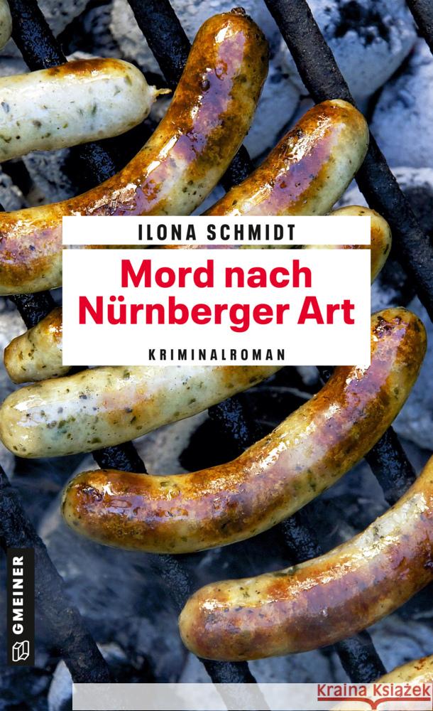 Mord nach Nürnberger Art Schmidt, Ilona 9783839202869 Gmeiner-Verlag - książka