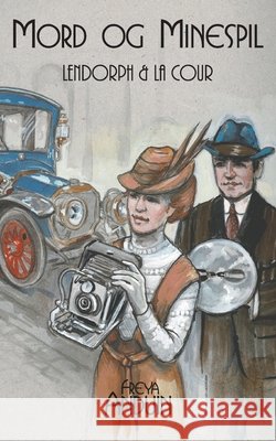 Mord og Minespil: Lendorph & la Cour Freya Anduin 9788743029083 Books on Demand - książka