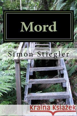 Mord: Teil 2 mit Leichen Stiegler, Simon 9781518675423 Createspace - książka