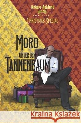 Mord unter dem Tannenbaum: Christmas Special - James' erster Fall Christian Huyeng   9798353390589 Independently Published - książka