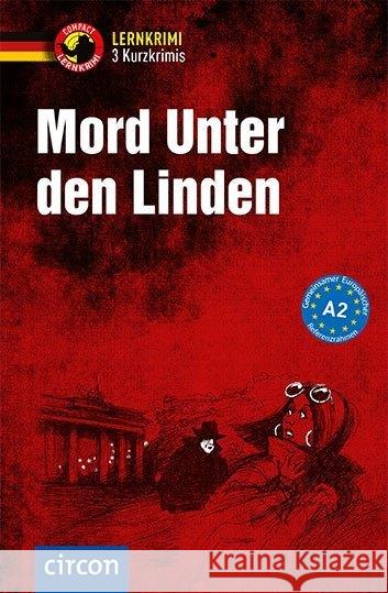 Mord unter den Linden : Deutsch als Fremdsprache (DaF) A2 Jaeckel, Franziska; Schleicher, Ingrid 9783817418718 Compact - książka