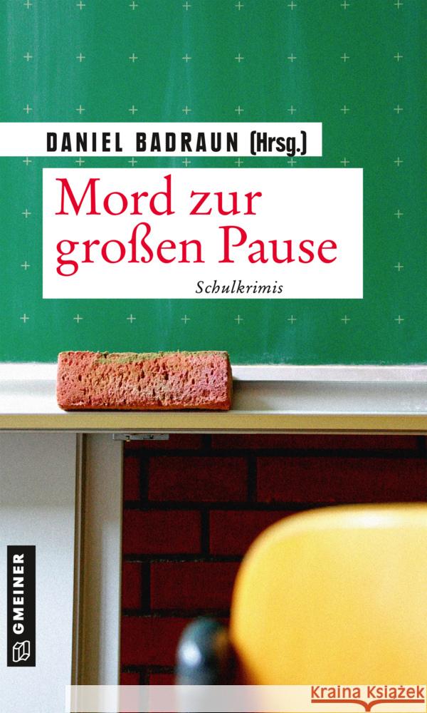 Mord zur großen Pause : Schulkrimis  9783839227374 Gmeiner-Verlag - książka