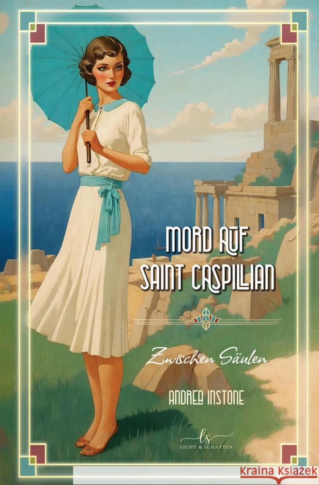Mord zwischen Säulen Instone, Andrea 9783384574602 Licht & Schatten - książka