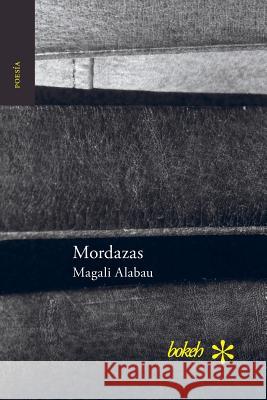 Mordazas Magali Alabau 9789493156111 Bokeh - książka