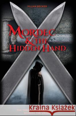 Mordec and the Hidden Hand Jillian Becker 9781732727557 Gothenburg Books - książka