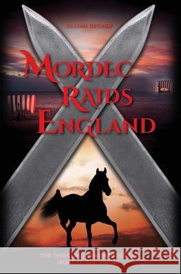 Mordec Raids England Jillian Becker 9781732727519 Gothenburg Books - książka